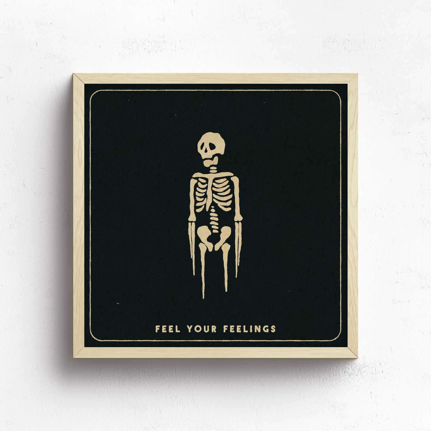 Feel Your Feeling Print