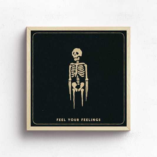 Feel Your Feeling Print