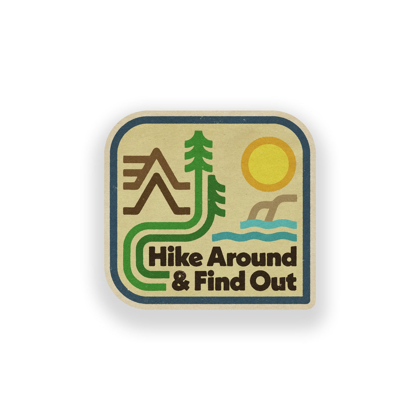 Hike Around & Find Out Vinyl Sticker