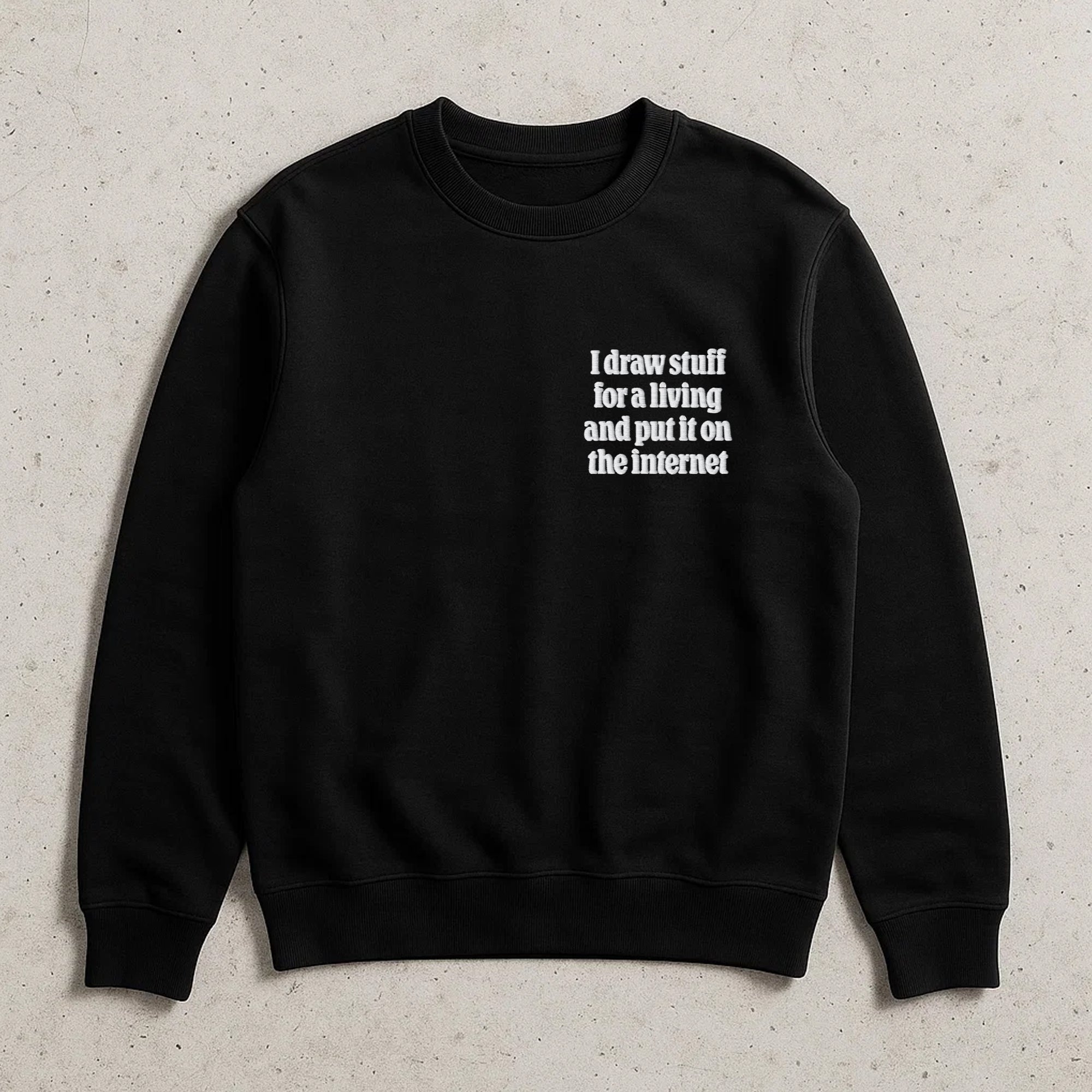 I Draw Stuff For A OPTSTUFF CREWNECK SWEAT SHIRT Living Crewneck 