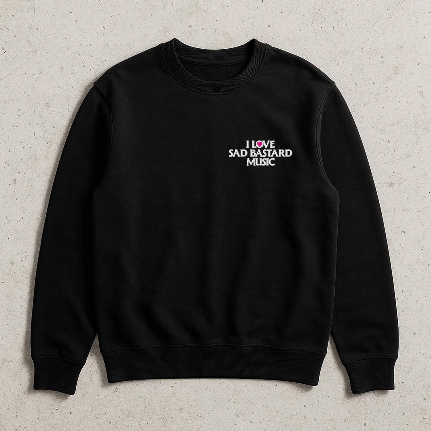 I Love Sad Bastard Music Crewneck Sweatshirt