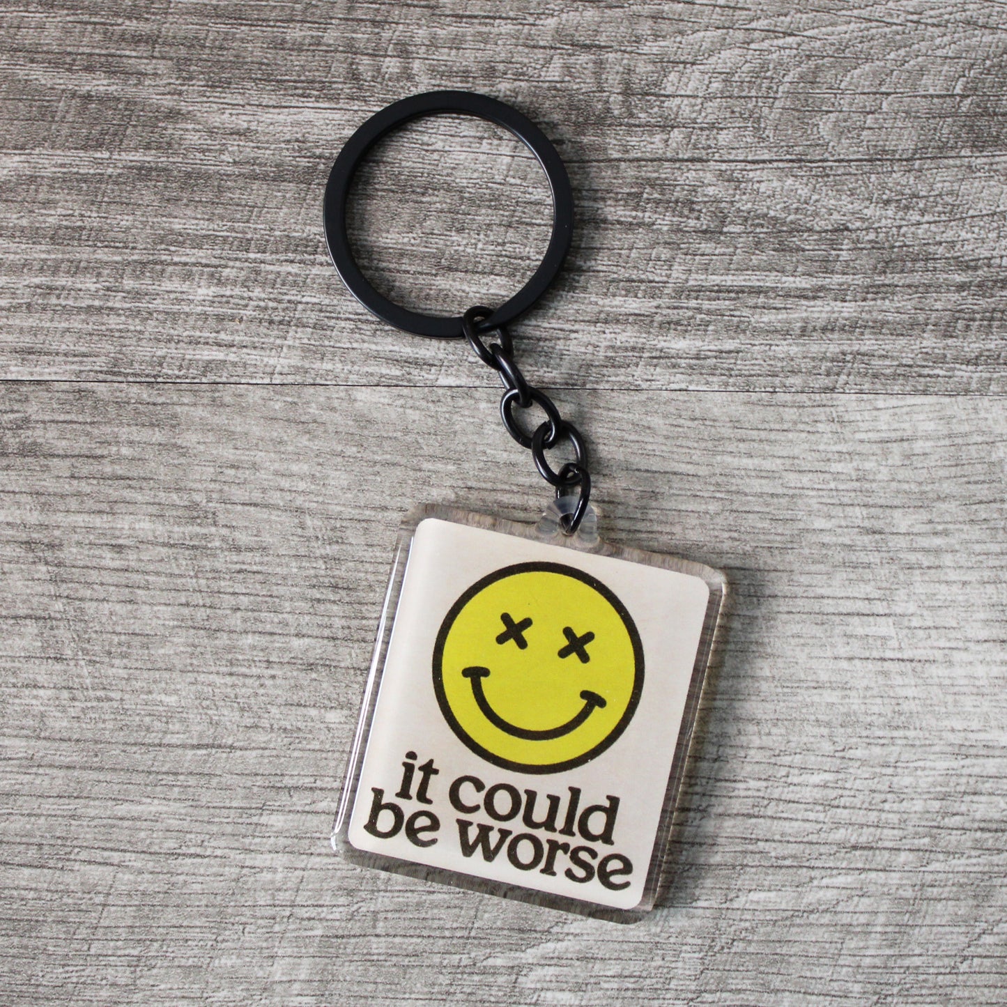 It Could Be Worse Acrylic Keychain