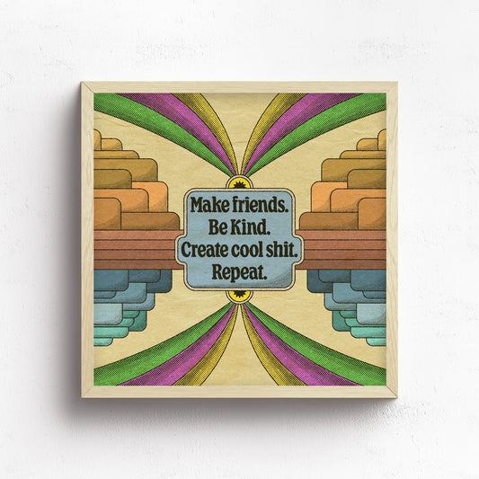 Make Friends, Be Kind Print