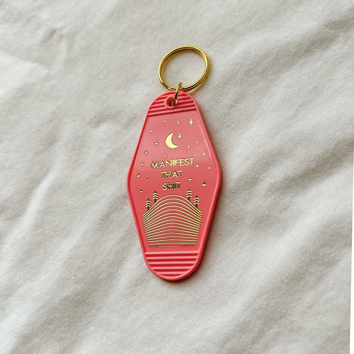 Manifest That Shit Hotel Keychain