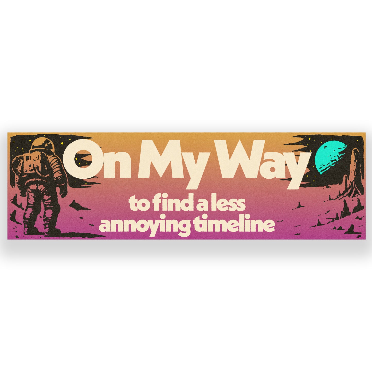 On My Way Bumper Sticker