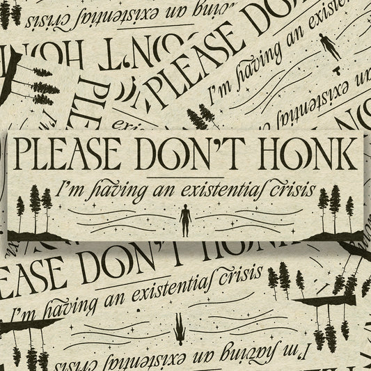 Please Don't Honk Bumper Sticker