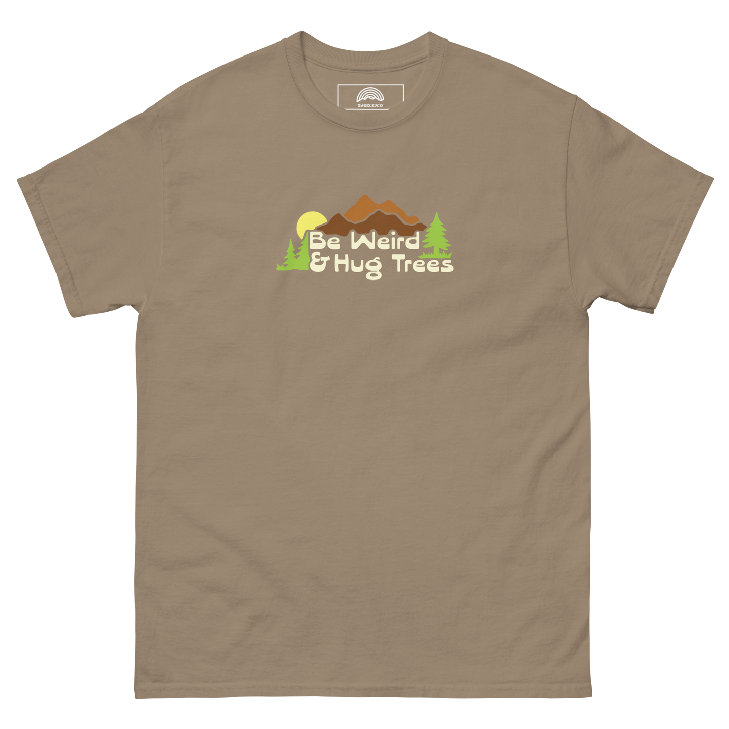 Be Weird and Hug Trees T-Shirt