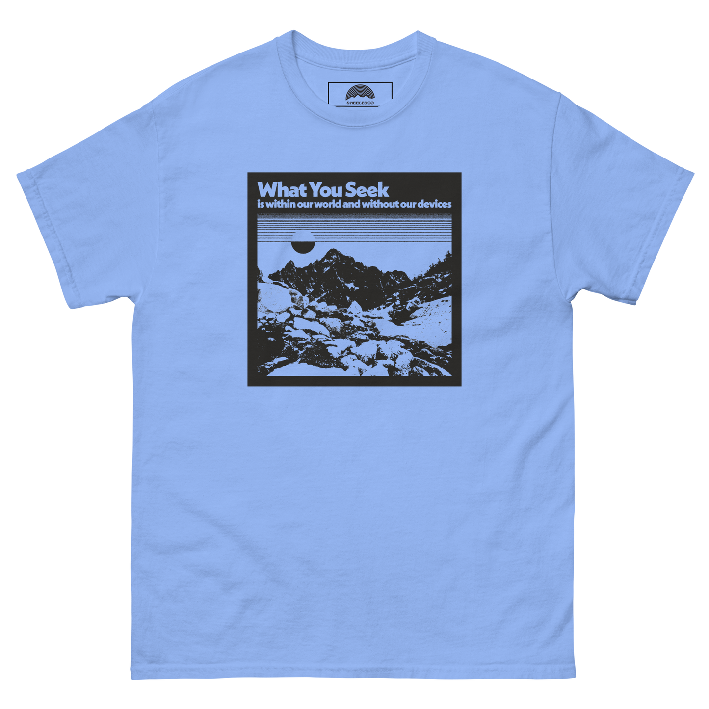 What You Seek Is Within Our World T-Shirt
