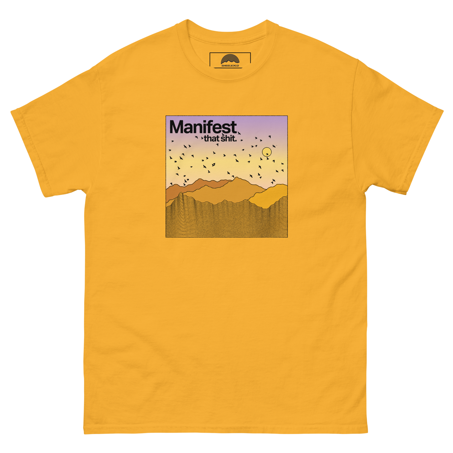 Manifest That Shit T-Shirt
