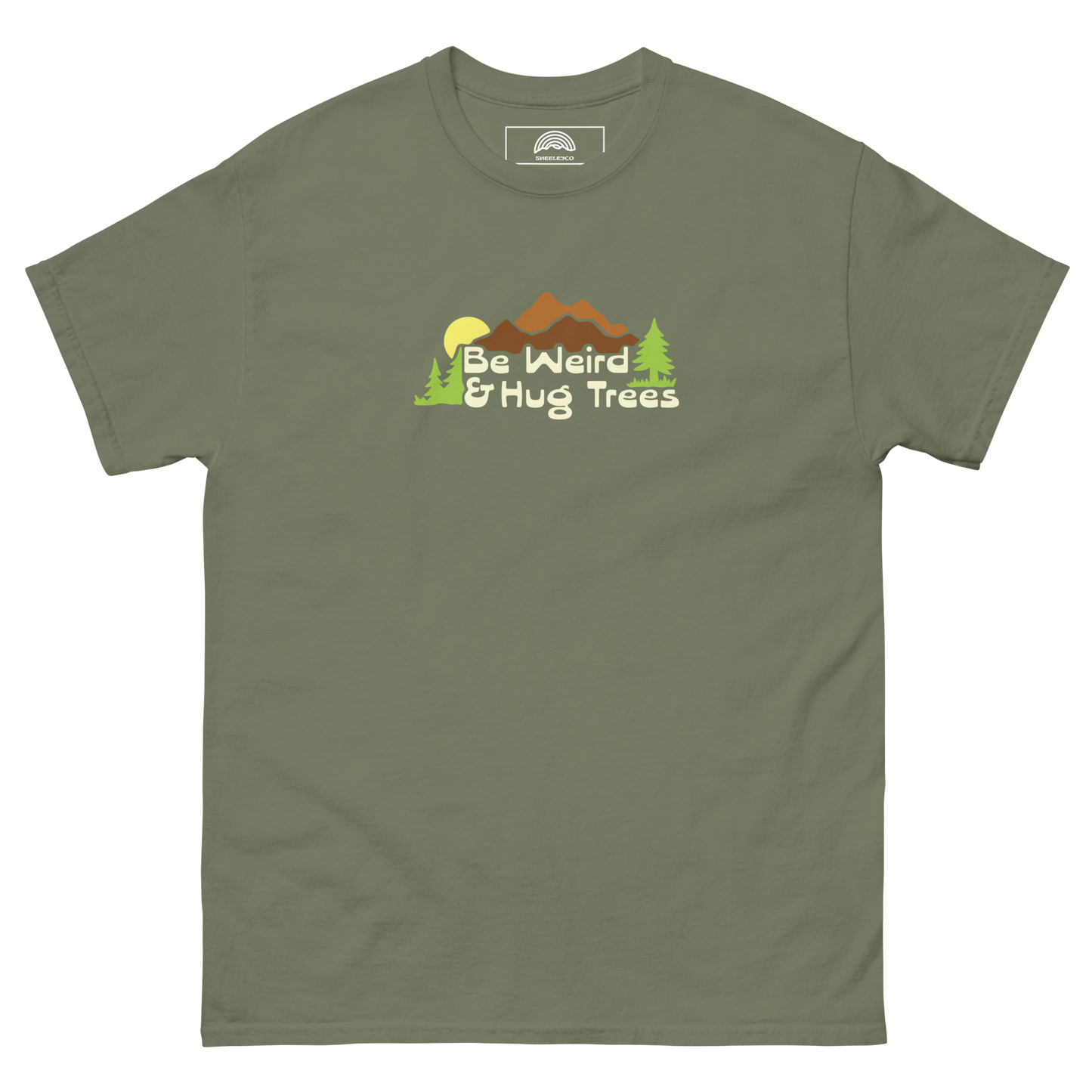 Be Weird and Hug Trees T-Shirt