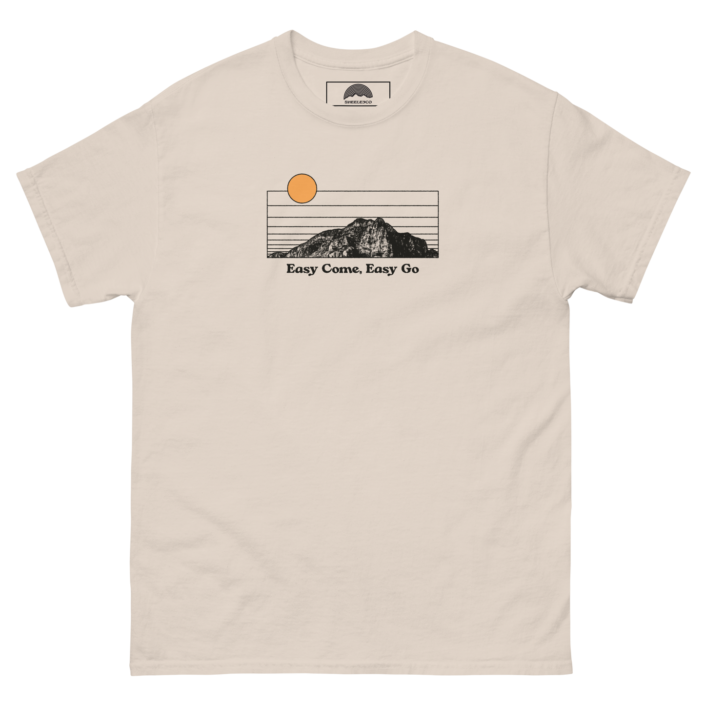Easy Come, Easy Go T-Shirt