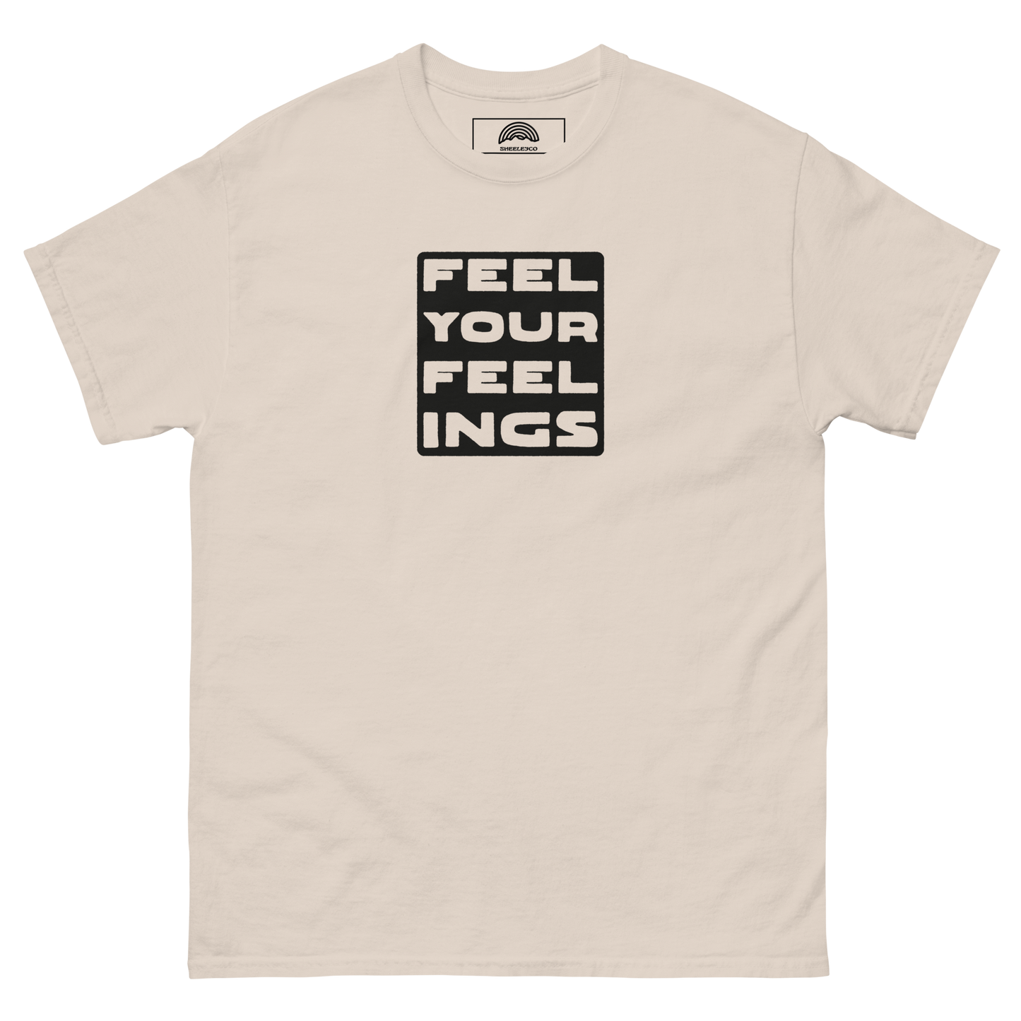 Feel Your Feelings T-Shirt