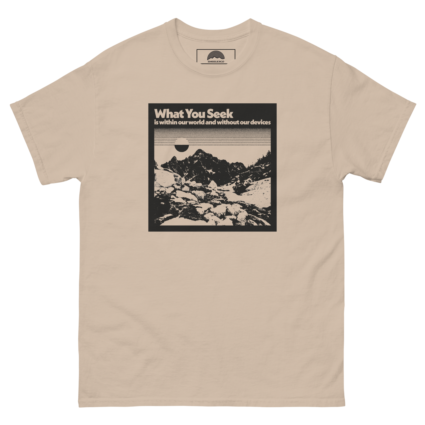 What You Seek Is Within Our World T-Shirt