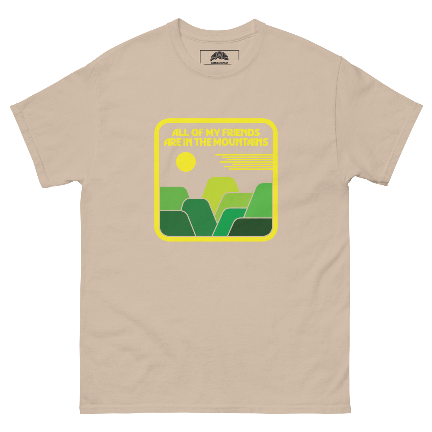 All Of My Friends Are In The Mountains T-Shirt