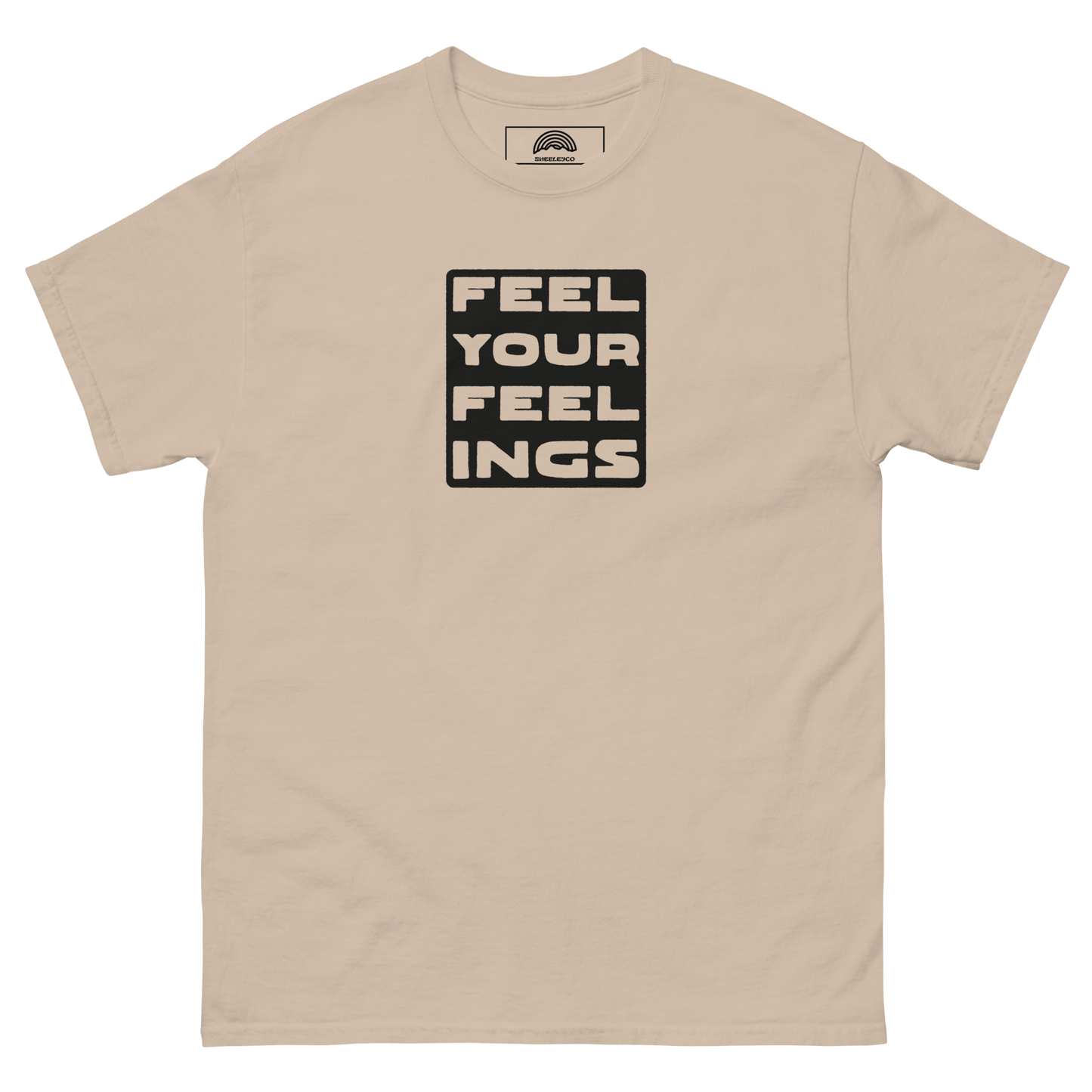 Feel Your Feelings T-Shirt