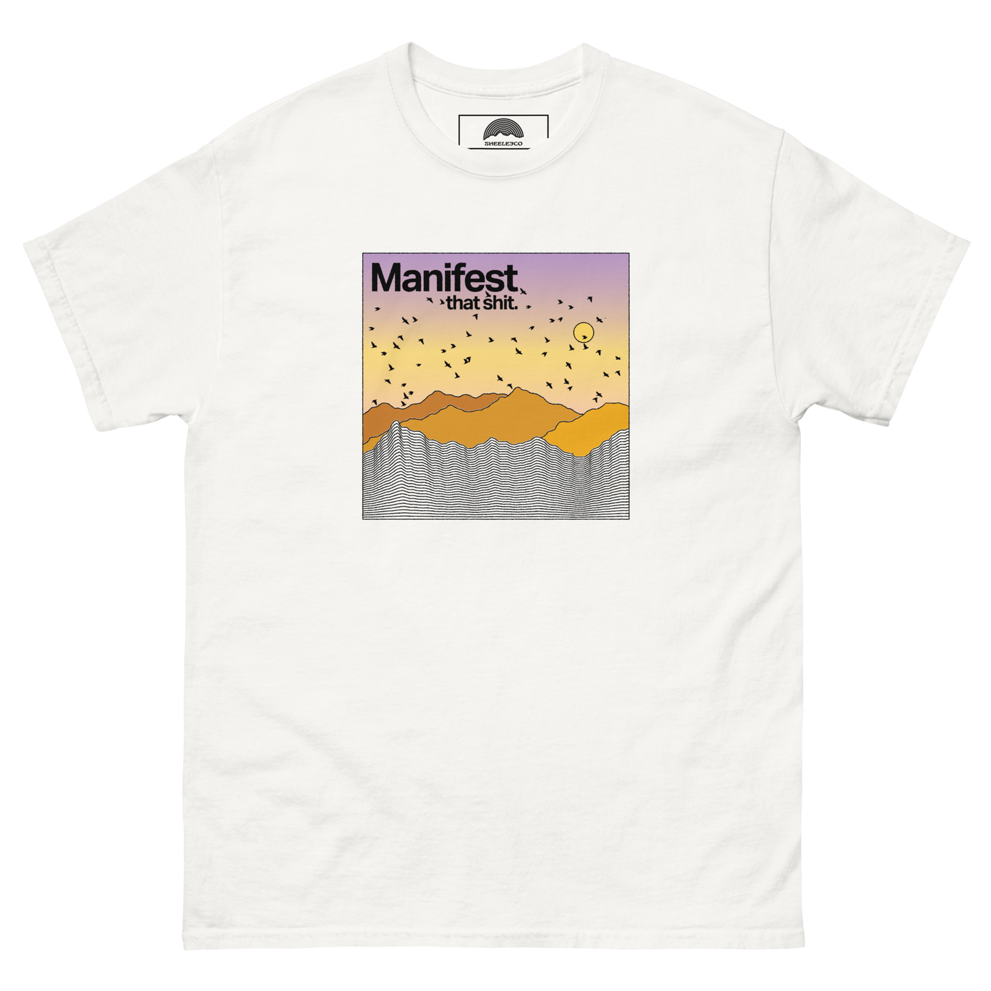Manifest That Shit T-Shirt