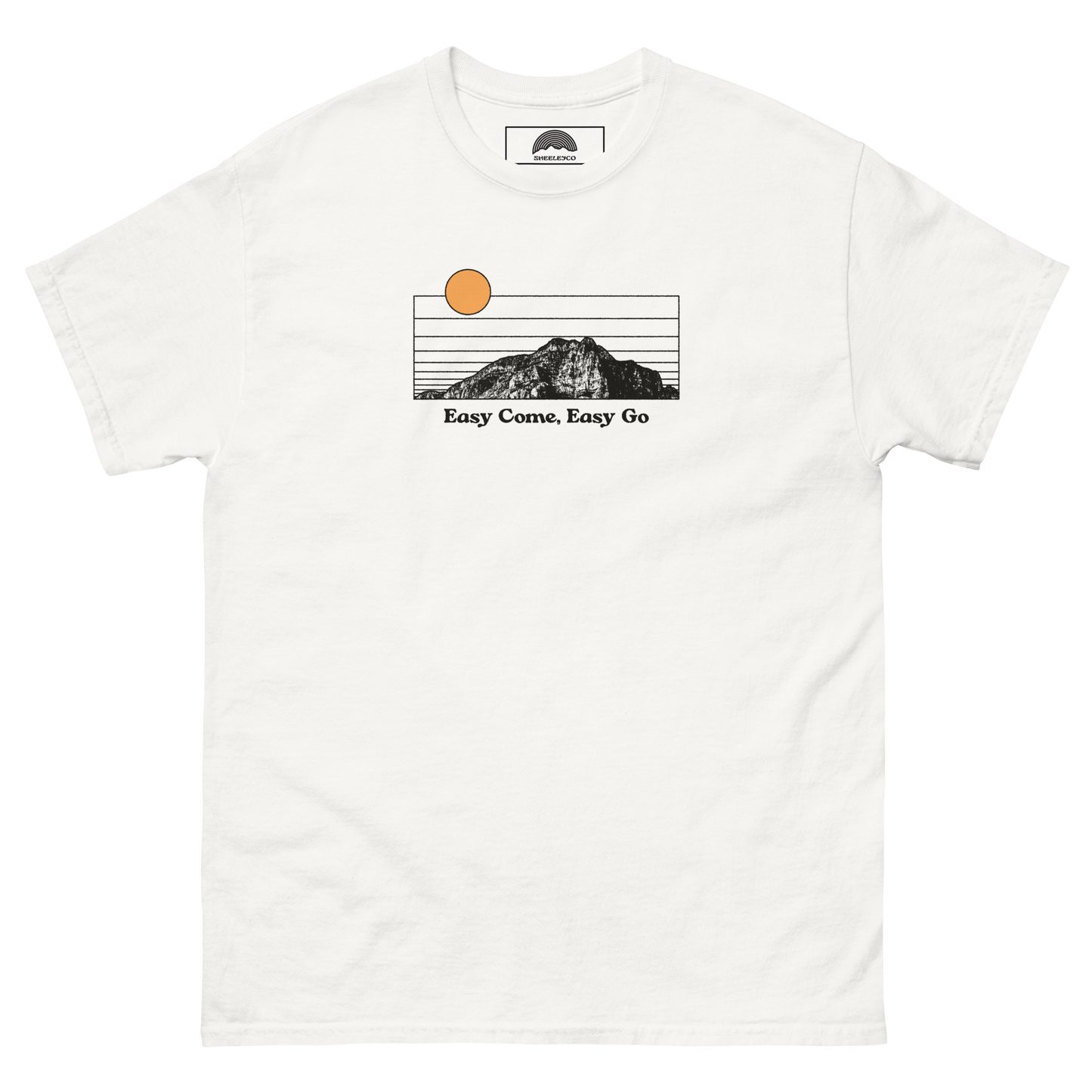 Easy Come, Easy Go T-Shirt