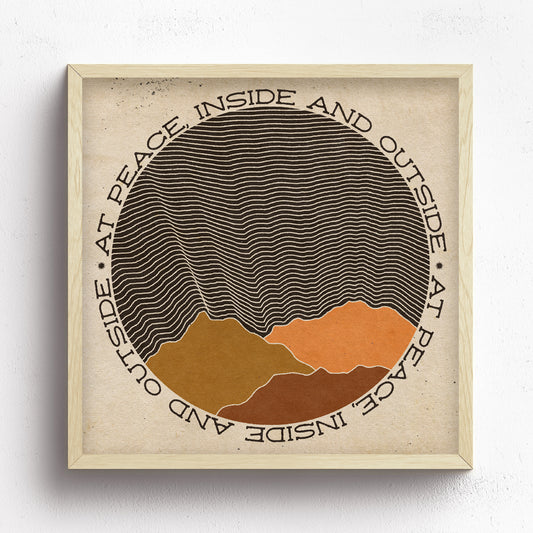 At Peace, Inside And Out Print