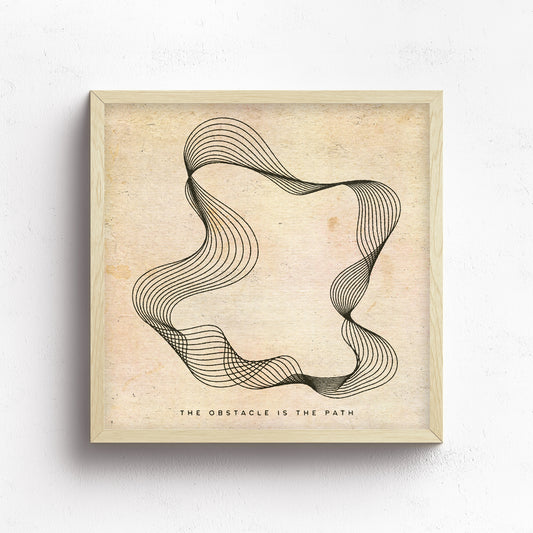 The Obstacle Is The Path Print