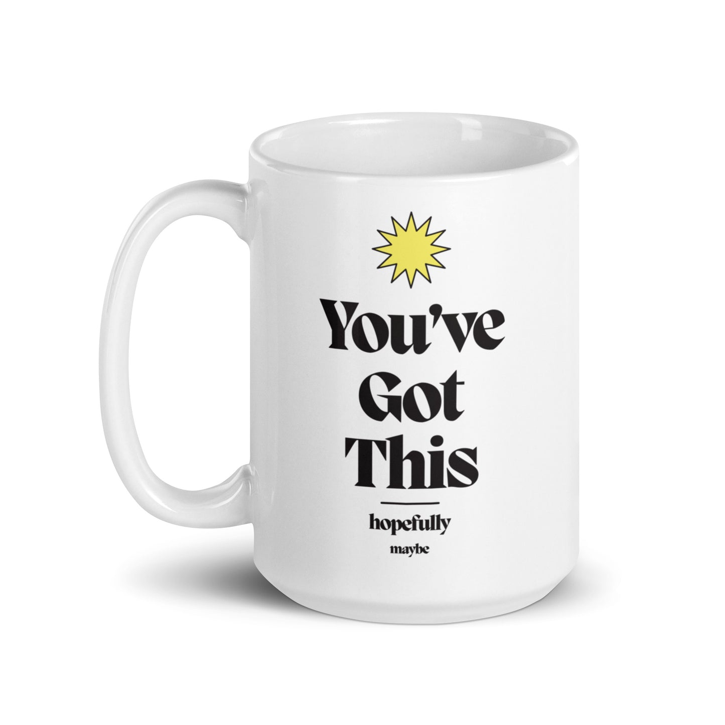 You've Got This Miug