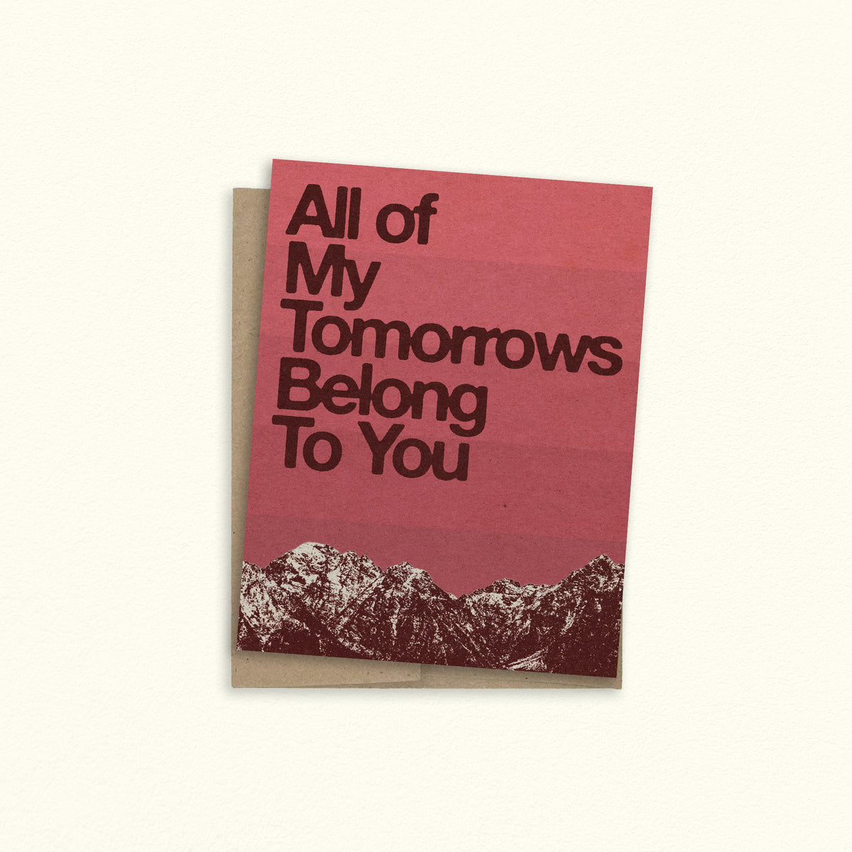 All Of My Tomorrows Belong To You Greeting Card