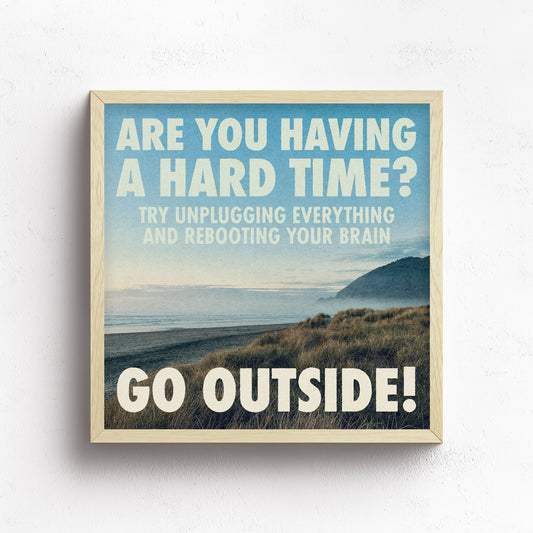 Are You Having A Hard Time Print