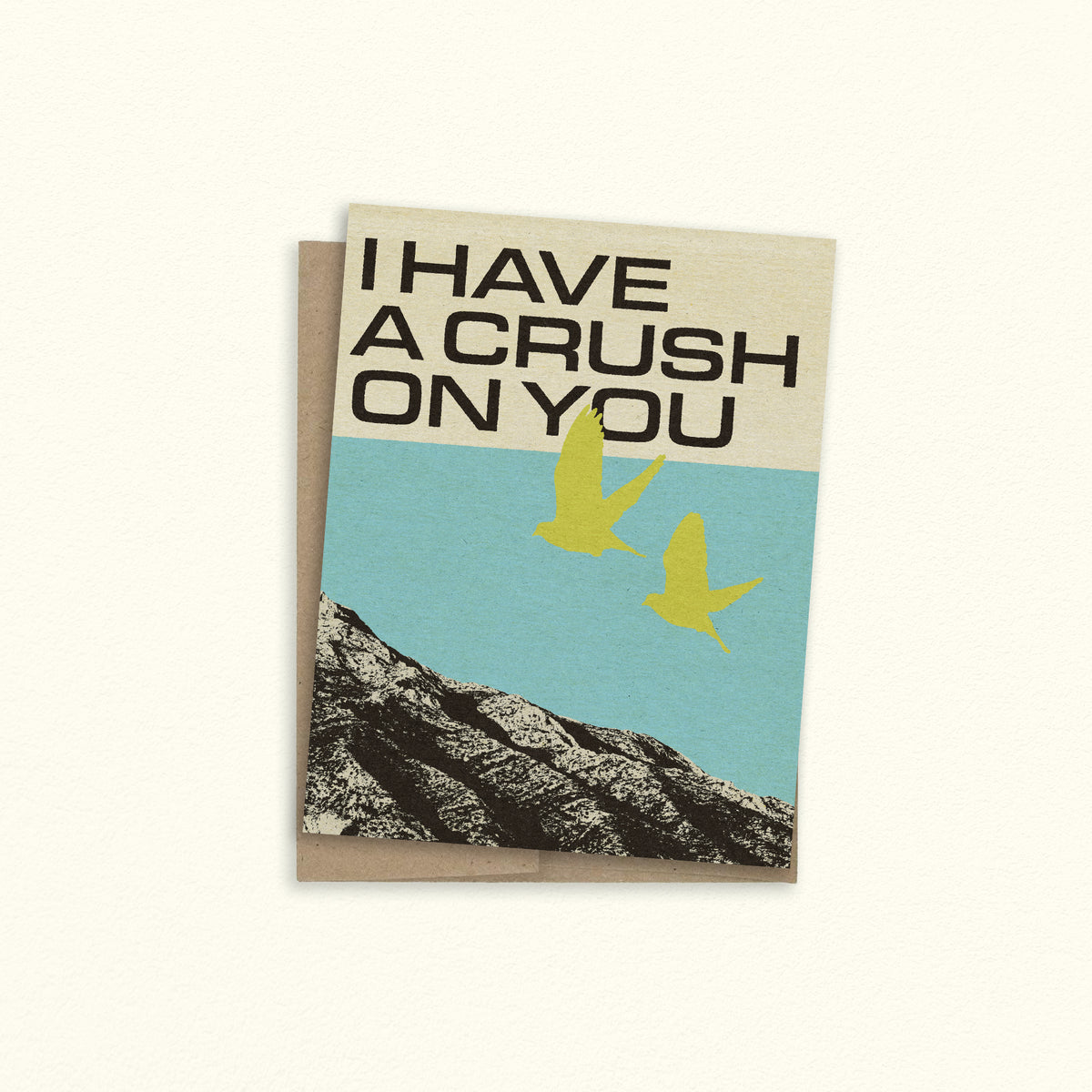 I Have A Crush On You Greeting Card
