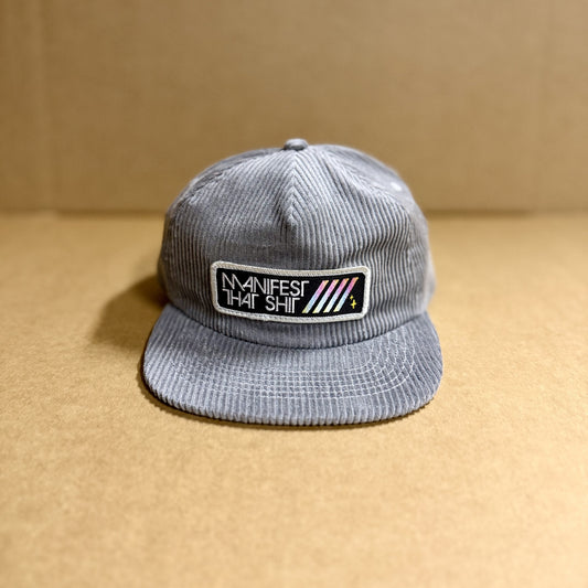 Manifest That Shit Corduroy