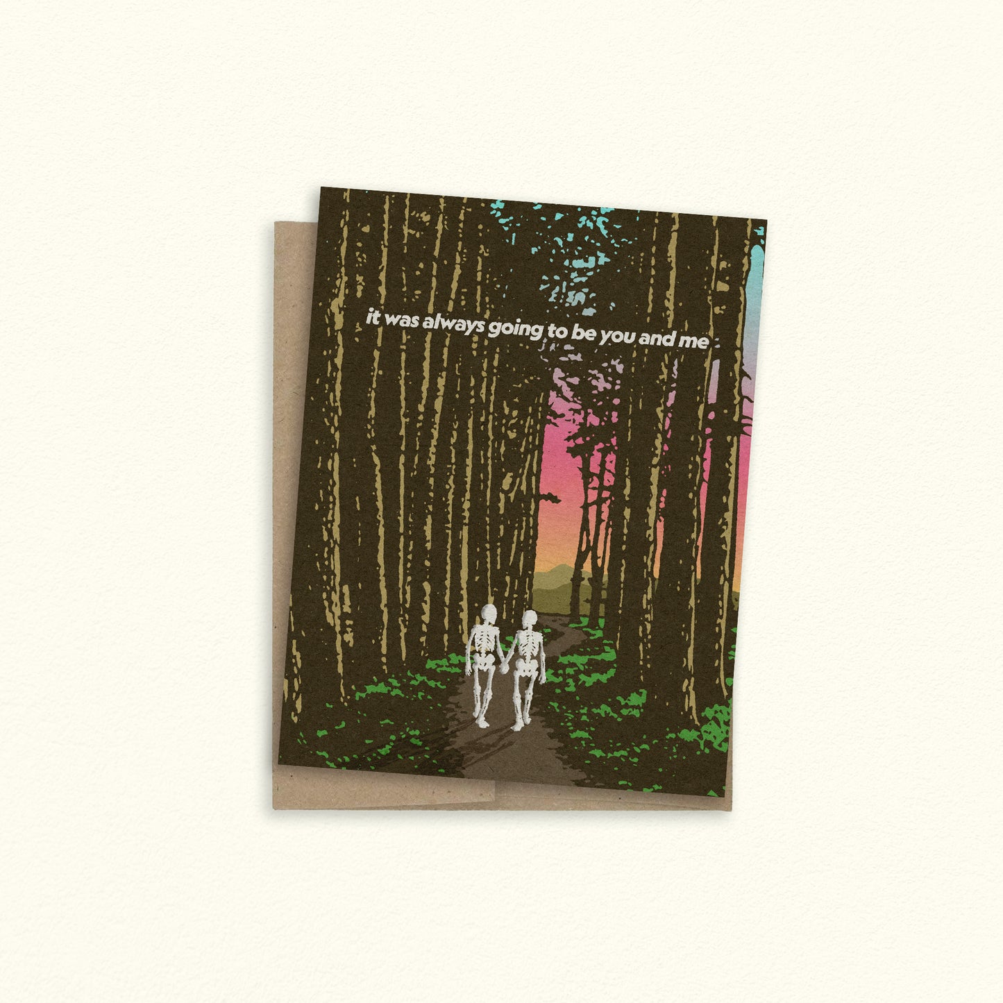 It Was Always Going To Be You and Me Greeting Card