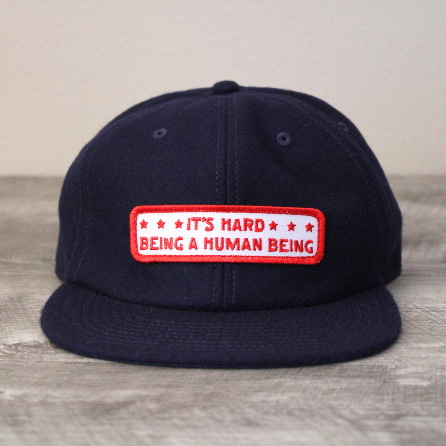 It's Hard Being A Human Being Wool Unstructured Six Panel Hat