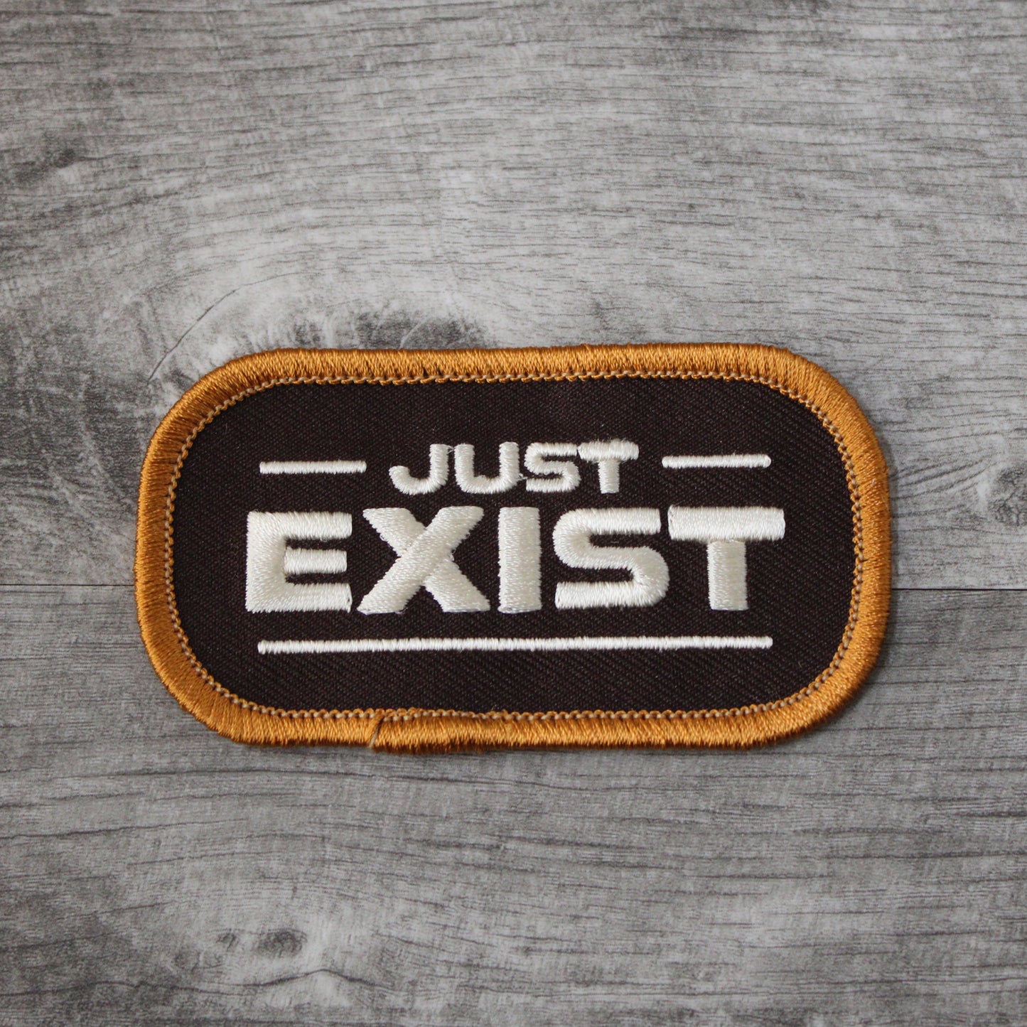 Just Exist Embroidered Patch