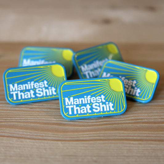 Manifest That Shit Soft Enamel Pin