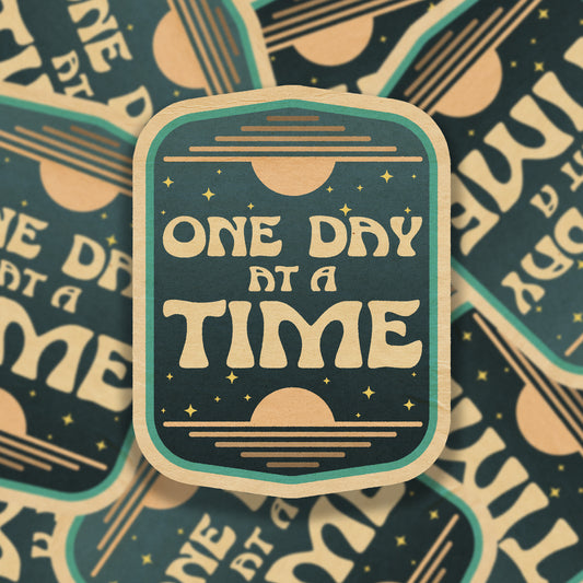 One Day At A Time Vinyl Sticker