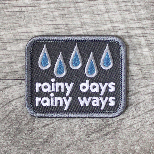 Rainy Days Rainy Ways Embroidered Patch