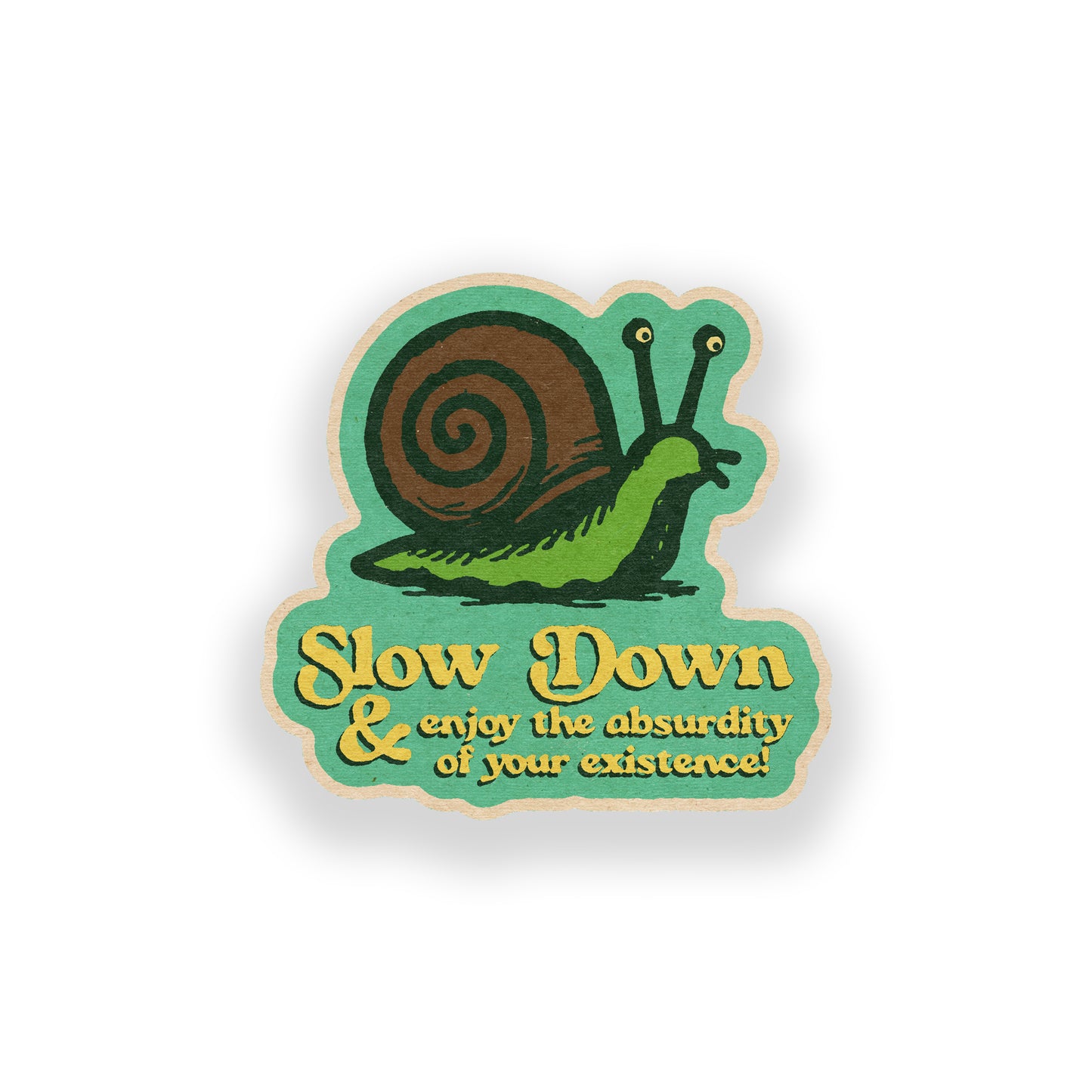 Slow Down and Enjoy The Absurdity Vinyl Sticker
