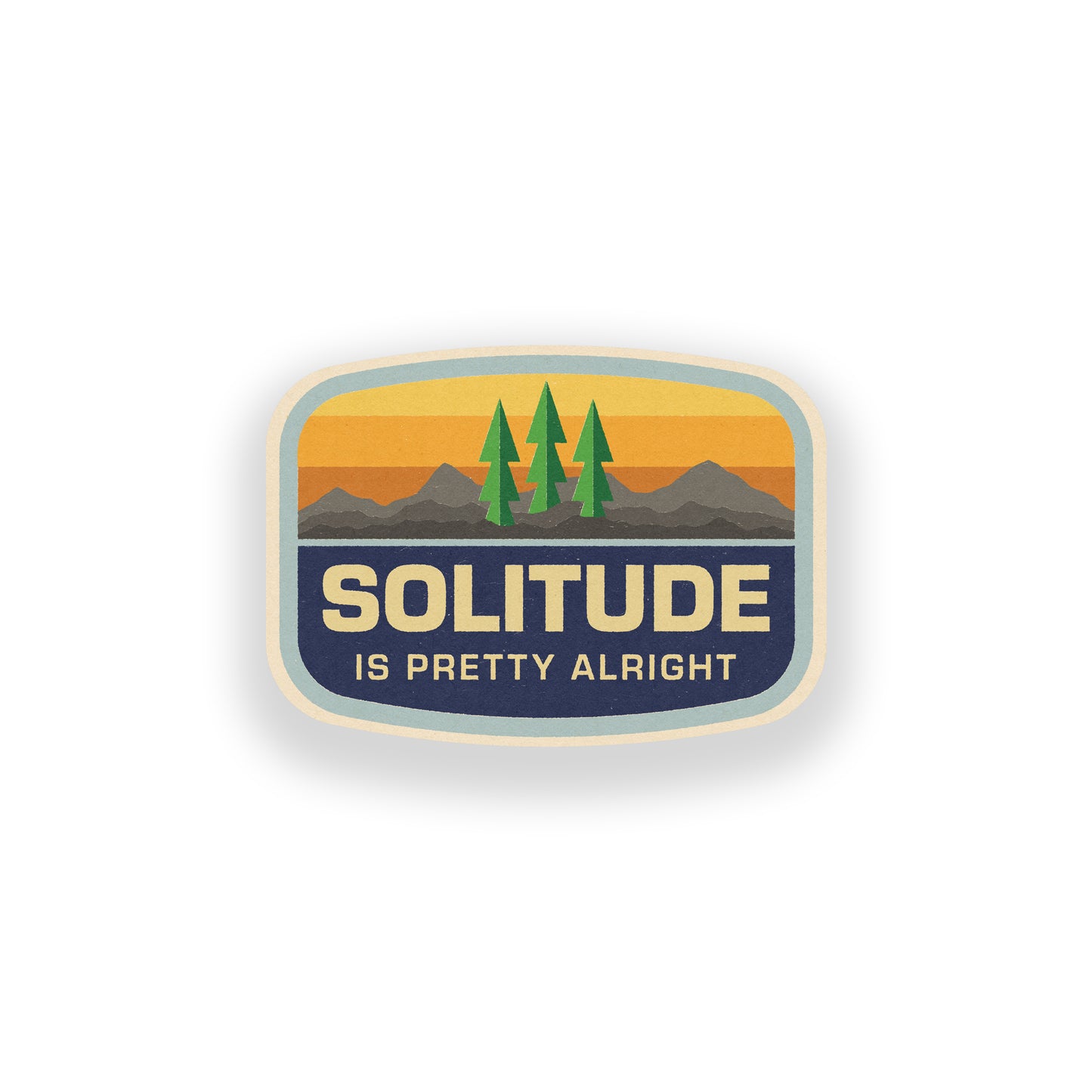 Solitude Is Pretty Alright Vinyl Sticker