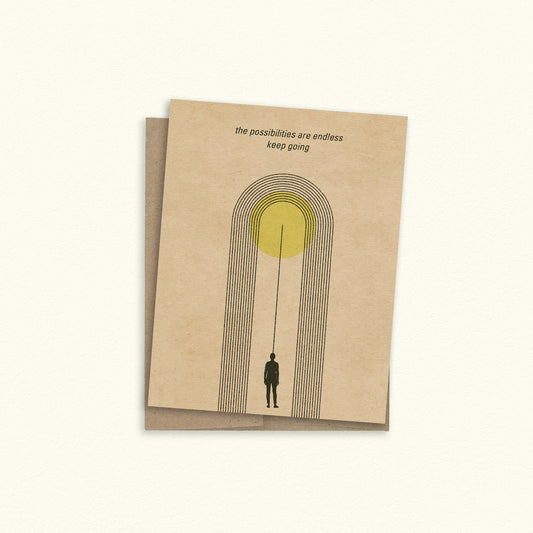The Possibilities Are Endless Greeting Card