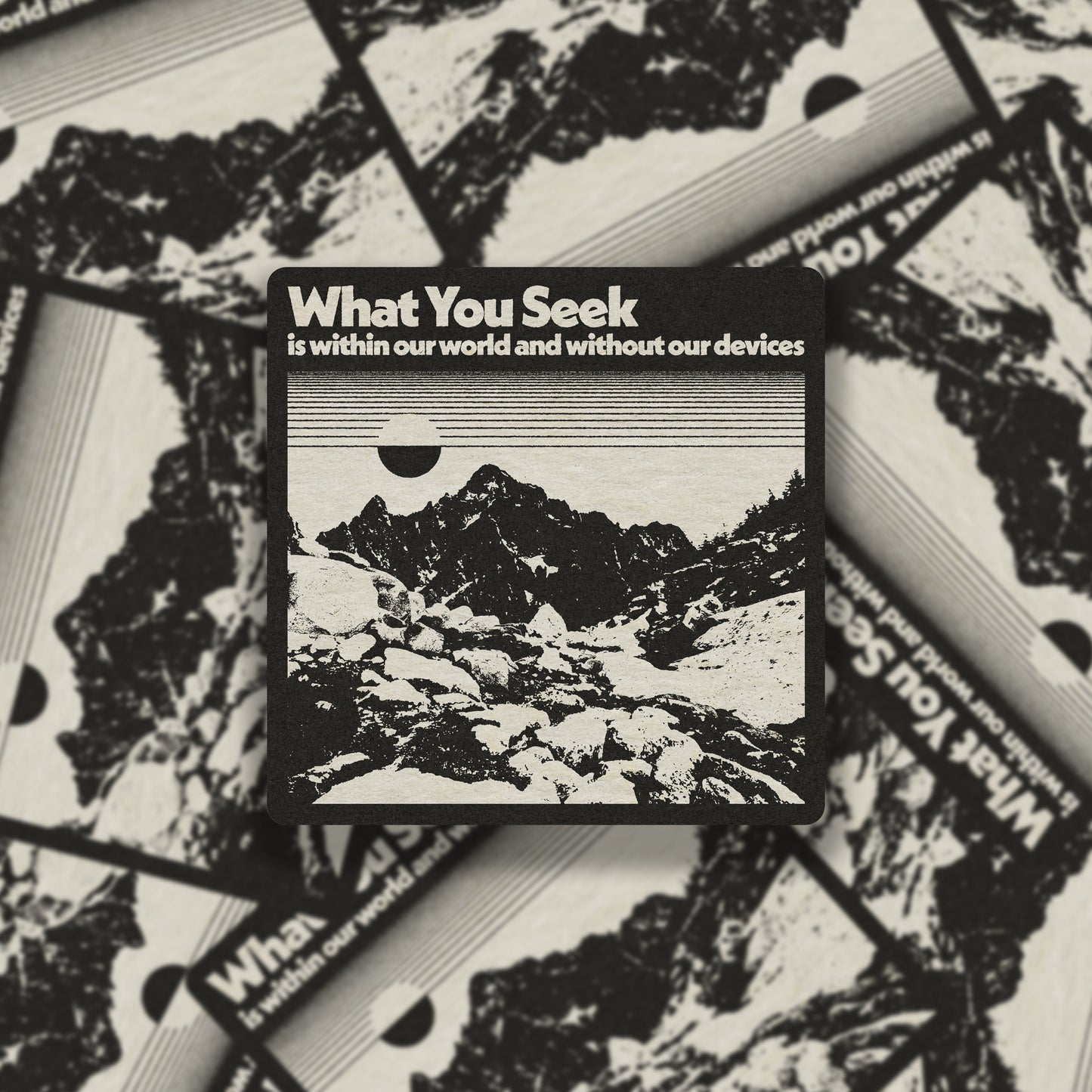 What You Seek Vinyl Sticker