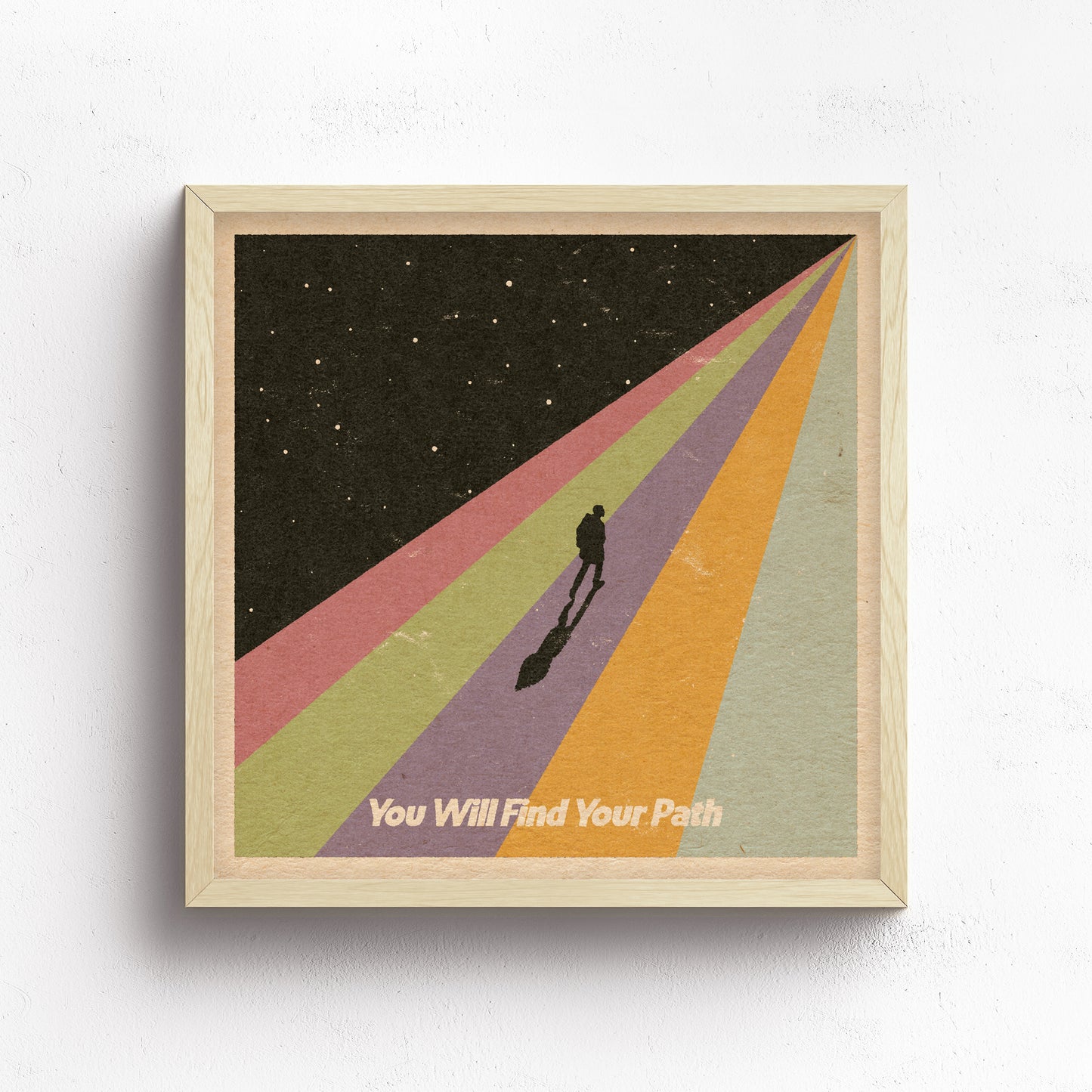 You Will Find Your Path Print