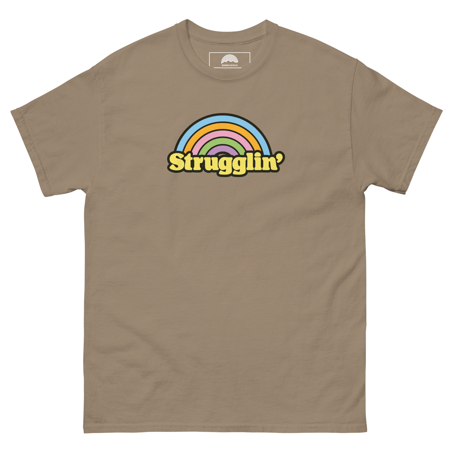 Strugglin' T-Shirt