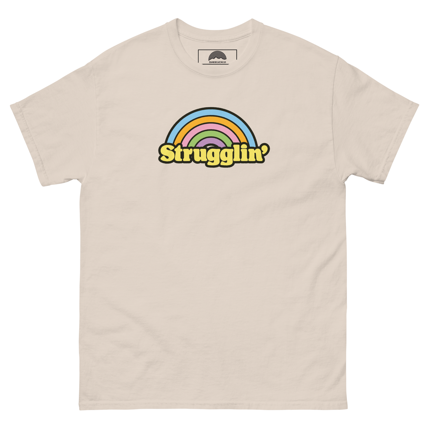 Strugglin' T-Shirt