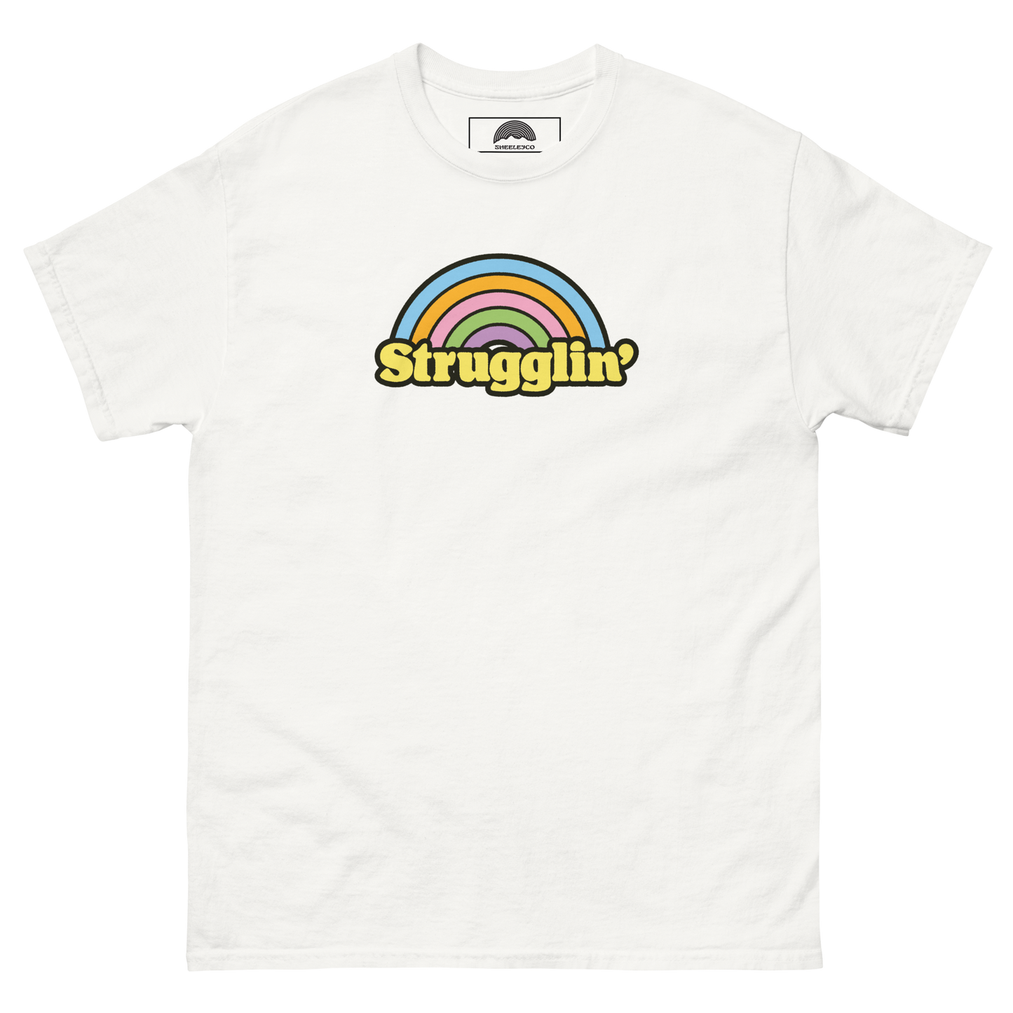 Strugglin' T-Shirt