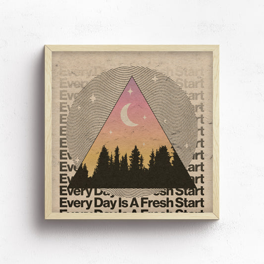 Every Day Is A Fresh Start