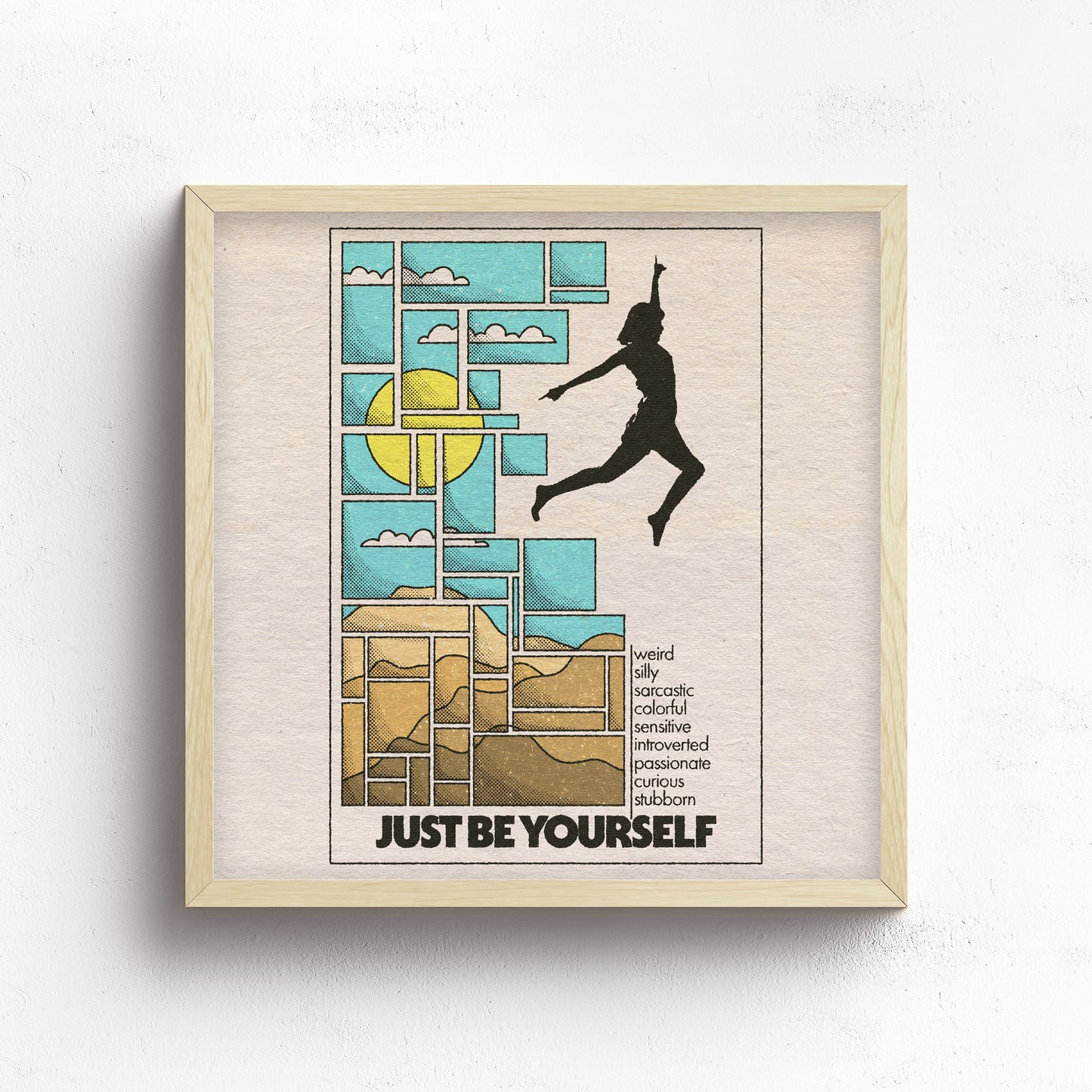 Just Be Yourself Print