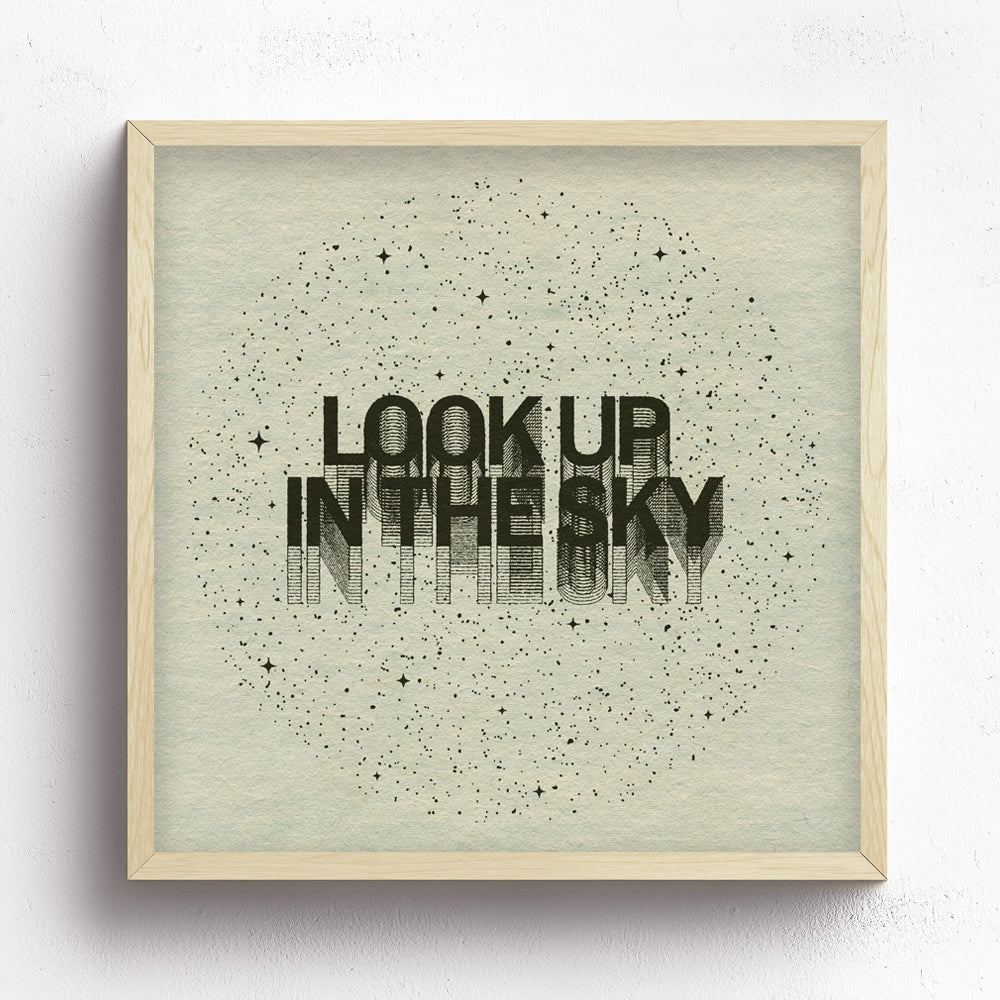 Look Up In The Sky Print