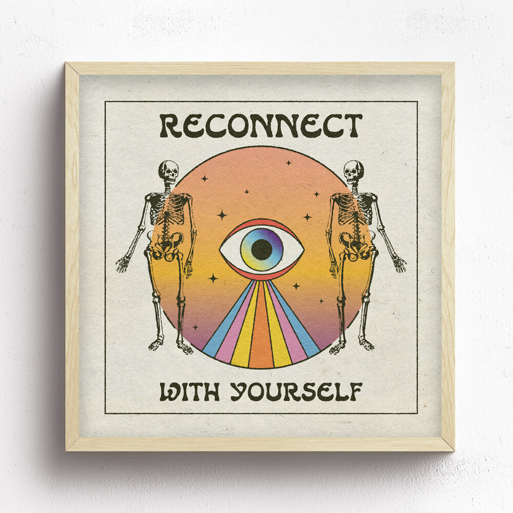 Reconnect With Yourself Print