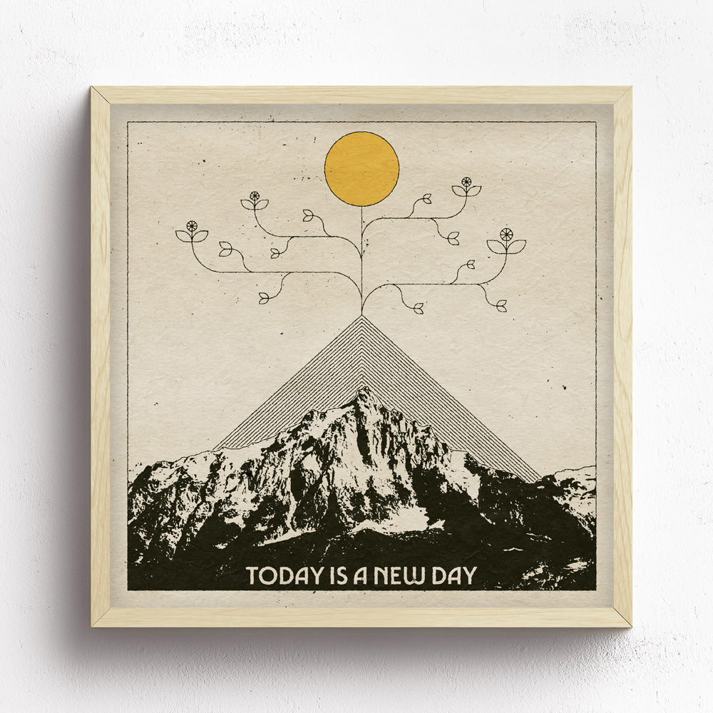 Today Is A New Day Print