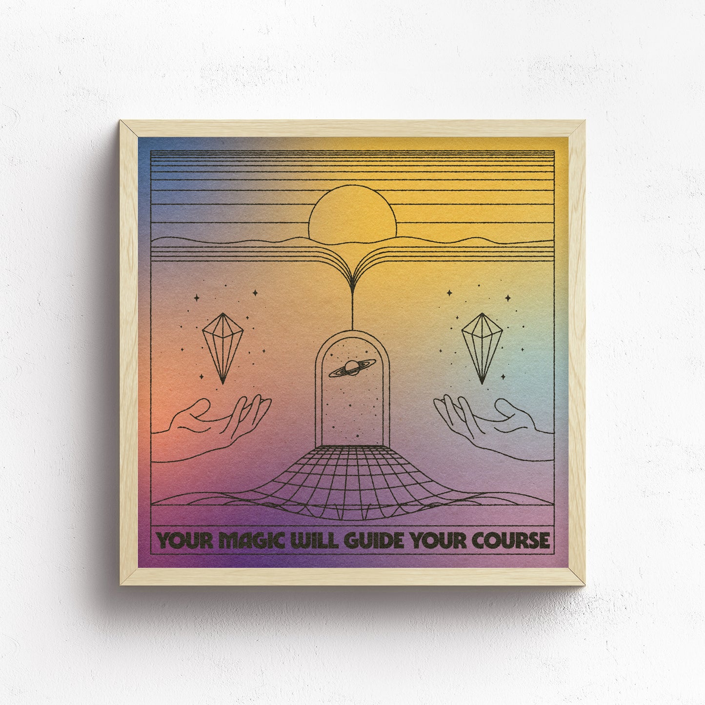 Your Magic Will Guide Your Course Print