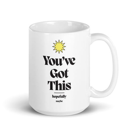 You've Got This Miug
